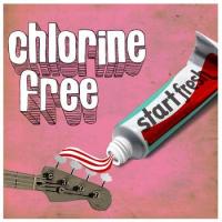 CHLORINE FREE - START FRESH (Jazz/Funk - France)